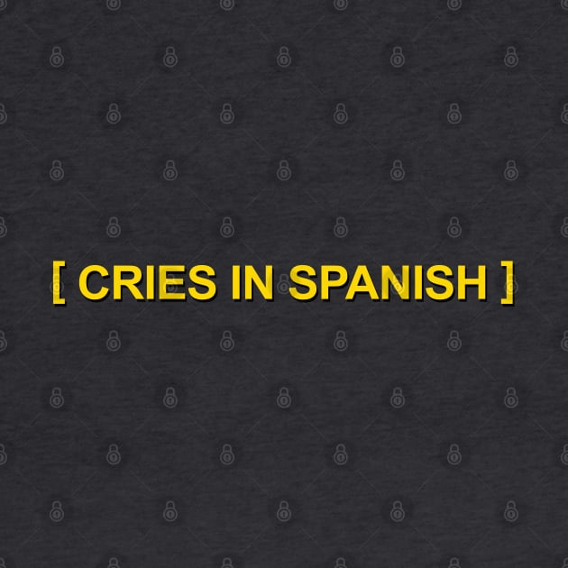 Cries In Spanish by DankFutura